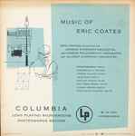 Cover for album: Eric Coates Conducting The London Symphony Orchestra, London Philharmonic Orchestra And The Light Symphony Orchestra – Music Of Eric Coates