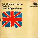Cover for album: Eric Coates - Eric Johnson & His Orchestra – London And London Again Suites