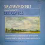 Cover for album: Eric Coates, Sir Adrian Boult, New Philharmonia Orchestra – Sir Adrian Boult Conducts Music By Eric Coates(LP, Album, Stereo)