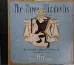 Cover for album: The Three Elizabeths(2×Shellac, 12