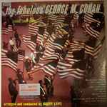 Cover for album: George M. Cohan, Sonny Howard, Maury Laws – The Fabulous George M. Cohan(LP, Album, Mono)