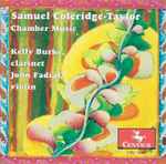 Cover for album: Samuel Coleridge-Taylor - Kelly Burke (3), John Fadial – Chamber Music(CD, Album)