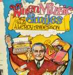 Cover for album: Leroy Anderson, Boston Symphony Orchestra, Arthur Fiedler, Al Hirt, Charles Smith (6), Andre Come – When Music Smiles. The Merry World Of Leroy Anderson