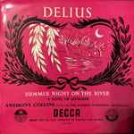 Cover for album: Delius, Anthony Collins (2) Conducting The London Symphony Orchestra – Summer Night On The River / A Song Of Summer(LP, 10