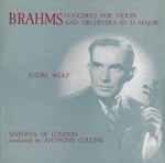 Cover for album: Brahms, Endre Wolf (2), Sinfonia Of London, Anthony Collins (2) – Concerto For Violin And Orchestra In D Major