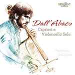 Cover for album: Francesco Galligioni, Evaristo Felice Dall'Abaco – Capricci a violoncello solo(CD, Album)