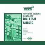 Cover for album: Anthony Collins Conducts British Music(CD, Album)