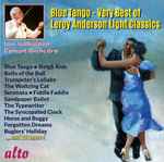 Cover for album: Iain Sutherland Concert Orchestra, Leroy Anderson – Blue Tango - Very Best Of Leroy Anderson Light Classics(CD, Album, Compilation)
