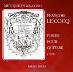 Cover for album: François Le Cocq / Rafael Andia – Pièces Pour Guitare (1729)(LP, Album)