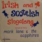 Cover for album: Mountains Of MourneMark Lane (6) & The Sapphires (5) – Irish And Scottish Singalong(7