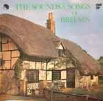 Cover for album: Bernard Horsfall & Nicholas Pennell – The Sounds And Songs Of Britain(LP, Stereo)