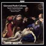 Cover for album: Giovanni Paolo Colonna - I Musici di Santa Pelagia, Maurizio Fornero – Sacre Lamentazioni(CD, Album)