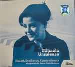 Cover for album: Mihaela Ursuleasa  - Mozart, Beethoven, Constantinescu – Interpretări Din Arhiva Radio România(CD, )