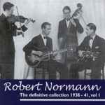 Cover for album: I'm Coming VirginiaRobert Normann – The Definitive Collection 1938 - 41, Vol 1(CD, Compilation)