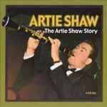 Cover for album: I'm Coming VirginiaArtie Shaw – The Artie Shaw Story(4×CD, Compilation)
