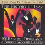 Cover for album: Sweetie DearVarious – The History Of Jazz - 100 Ragtime, Dixieland & Boogie Woogie Greats(5×CD, Compilation, Box Set, )