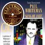 Cover for album: I'm Coming Virginia (Take 7)Paul Whiteman – 'King Of Jazz' 1920 - 1927(CD, Compilation, Mono)