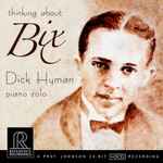 Cover for album: I'm Coming VirginiaDick Hyman – Thinking About Bix