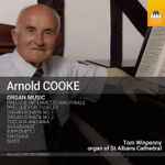 Cover for album: Arnold Cooke - Tom Winpenny – Organ Music(CD, Album)