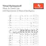 Cover for album: Virtual Rachmaninoff: Music By David Cope With Experiments In Musical Intelligence(CD, Album)