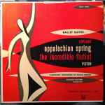 Cover for album: Aaron Copland, Artur Rother, Walter Piston, Radio-Symphonie-Orchester Berlin – Ballet Suites: The Incredible Flutist / Appalachian Spring