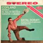 Cover for album: Copland - Antal Dorati, Minneapolis Symphony Orchestra – Rodeo • El Salon Mexico • Danzon Cubano