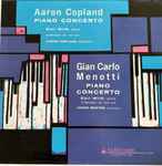 Cover for album: Aaron Copland, Gian Carlo Menotti – Piano Concerto