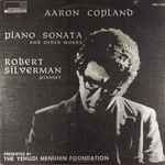 Cover for album: Aaron Copland, Robert Silverman – Piano Sonatas And Other Works