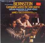 Cover for album: Bernstein, Copland - James Tocco – Bernstein - Complete Works For Solo Piano: Copland/Bernstein: El Salon Mexico