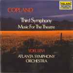 Cover for album: Aaron Copland, Yoel Levi, Atlanta Symphony Orchestra – Third Symphony / Music For The Theatre