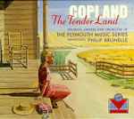 Cover for album: Aaron Copland, The Plymouth Music Series, Philip Brunelle – The Tender Land