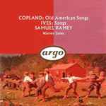 Cover for album: Samuel Ramey, Warren Jones (5) - Copland : Old American Songs,  Ives – Songs