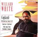 Cover for album: Aaron Copland - Willard White – Old American Songs I & II; American Spirituals; Folk-Songs From Barbados & Jamaica