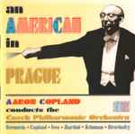 Cover for album: Aaron Copland Conducts The Czech Philharmonic Orchestra – An American In Prague(CD, Album)