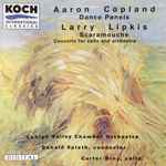 Cover for album: Lehigh Valley Chamber Orchestra  -  Aaron Copland, Larry Lipkis – Dance Panels / Scaramouche(CD, Album)