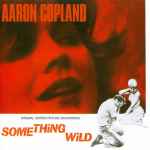 Cover for album: Something Wild (Original Motion Picture Soundtrack)