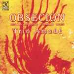 Cover for album: Trio Amadé, Copland, Bernstein, Piazzolla, Colón – Obseción(CD, )