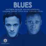 Cover for album: Matthew Trusler, Wayne Marshall (2), Gershwin, Debussy, Joplin, Ravel, Copland, Antheil – Blues(CD, Album, Stereo)