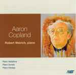 Cover for album: Aaron Copland, Robert Weirich – Variations, Sonata, Fantasy(CD, Album)