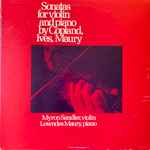 Cover for album: Copland, Ives, Maury, Myron Sandler – Sonatas For Violin And Piano By Copland, Ives, Maury(LP, Album, Stereo)
