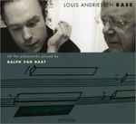 Cover for album: Louis Andriessen, Ralph van Raat – All The Pianoworks(2×CD, Album)