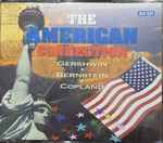 Cover for album: Various, Gershwin, Bernstein, Copland – The American Connection(3×CD, Compilation)