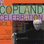 Cover for album: A Copland Celebration, Vol. 3: Vocal And Choral Works