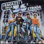 Cover for album: I Ragazzi Della 56ª Strada (The Outsiders) (Colonna Sonora Originale)