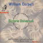 Cover for album: William Corbett, European Community Baroque Orchestra, Roy Goodman, Andrew Manze – Bizzarie Universali(CD, Album)