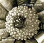 Cover for album: Sidney Corbett / Odhecaton – Bentlager Liturgie / Pilgerlieder(CD, Album)