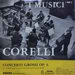 Cover for album: I Musici, Corelli – Concerti Grossi Op. 6