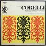 Cover for album: Corelli, Max Goberman, The Vienna Sinfonietta – Twelve Concerti Grossi, Opus 6 Complete