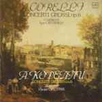 Cover for album: A. Corelli - Moscow Philharmonic Academic Symphony Orchestra Soloists' Ensemble , Conductor Igor Oistrakh – Concerti Grossi, Op. 6 Nos. 9-12