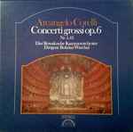 Cover for album: Arcangelo Corelli, Das Slowakische Kammerorchester, Bohdan Warchal – Concerti Grossi Op. 6 Nr. 1-12
